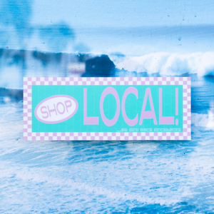 Shop Local Bumper Sticker